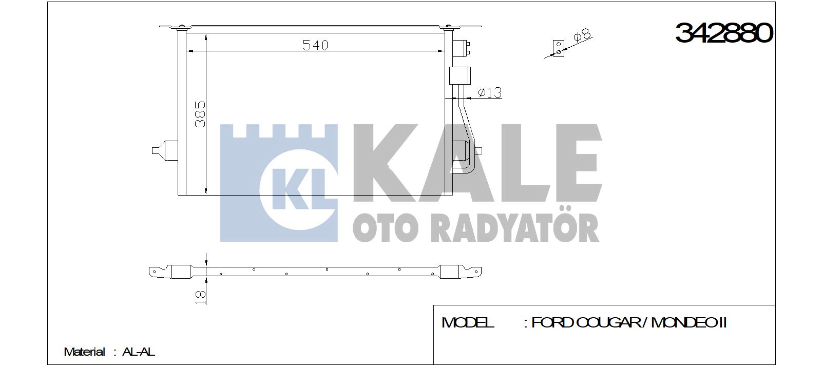 KLİMA%20RADYATÖRÜ%20342880%20COUGAR%20MONDEO-II%202.0 16V%202.5%20V6%2024V%2096%2001%20RANGER%20KURUTUCU