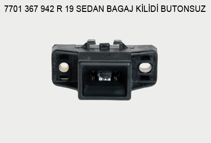 BAGAJ%20KİLİDİ%20OEM%207701367942%20R19%20SEDAN%20(BUTONSUZ%20MODEL)